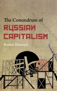 Imagen de portada: The Conundrum of Russian Capitalism 1st edition 9780745332796