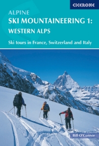 Cover image: Alpine Ski Mountaineering Vol 1 - Western Alps 1st edition 9781852843731