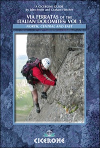 Imagen de portada: Via Ferratas of the Italian Dolomites: Vol 1 2nd edition 9781852845926