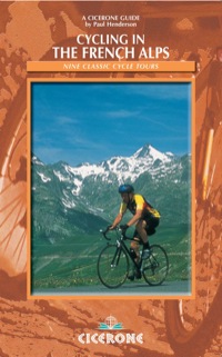 صورة الغلاف: Cycling in the French Alps 2nd edition 9781852845513