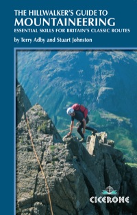 Cover image: The Hillwalker's Guide to Mountaineering: Essential Skills for Britain's classic routes 1st edition 9781852843939