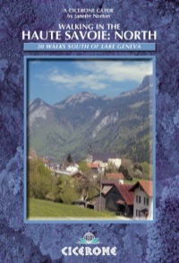 Omslagafbeelding: Walking in the Haute Savoie: North 1st edition 9781852844103
