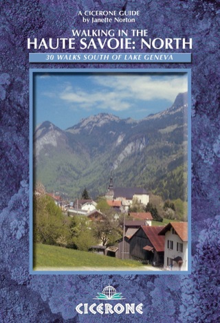 表紙画像: Walking in the Haute Savoie: North 1st edition 9781852844103