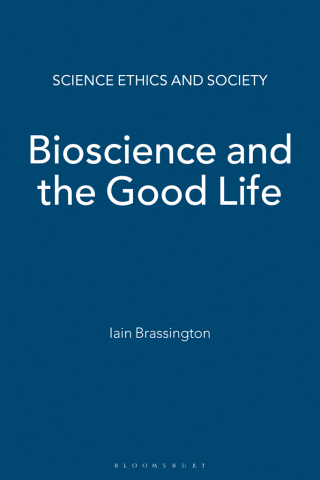 表紙画像: Bioscience and the Good Life 1st edition 9781849663380
