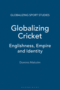Imagen de portada: Globalizing Cricket 1st edition 9781472576576