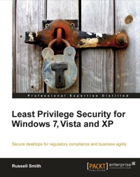 Omslagafbeelding: Least Privilege Security for Windows 7, Vista and XP 1st edition 9781849680042
