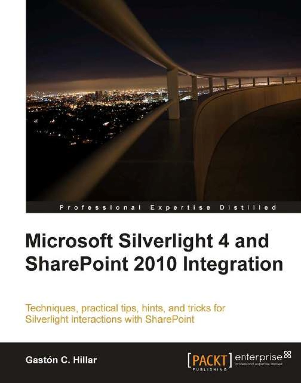 Microsoft Silverlight 4 and SharePoint 2010 Integration 1st Edition