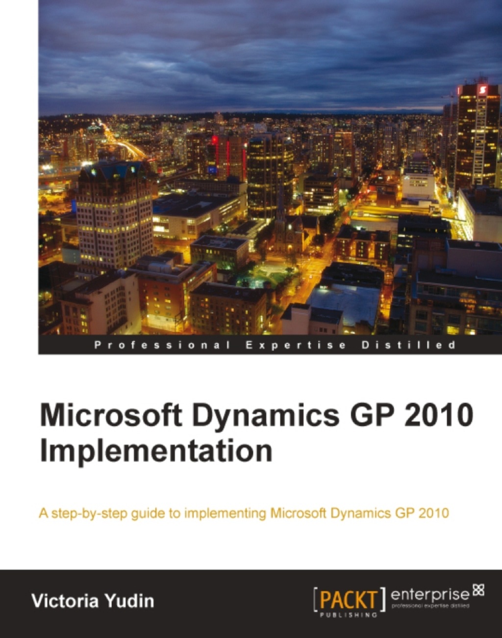 Microsoft Dynamics GP 2010 Implementation 1st Edition