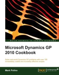 Omslagafbeelding: Microsoft Dynamics GP 2010 Cookbook 1st edition 9781849680424