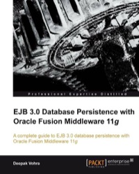 Omslagafbeelding: EJB 3.0 Database Persistence with Oracle Fusion Middleware 11g 1st edition 9781849681568