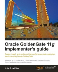 Cover image: Oracle GoldenGate 11g Implementer's guide 1st edition 9781849682008