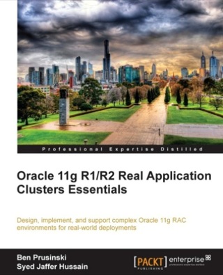 Cover image: Oracle 11g R1/R2 Real Application Clusters Essentials 1st edition 9781849682664