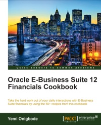 Imagen de portada: Oracle E-Business Suite 12 Financials Cookbook 1st edition 9781849683104