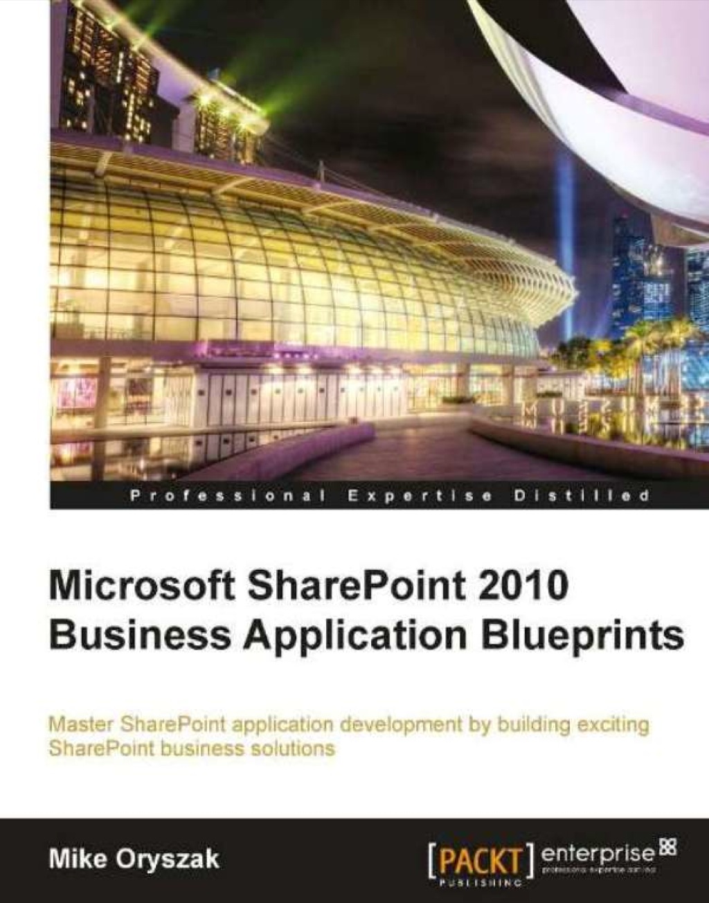 Microsoft SharePoint 2010 Business Application Blueprints 1st Edition