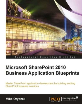 Cover image: Microsoft SharePoint 2010 Business Application Blueprints 1st edition 9781849683609