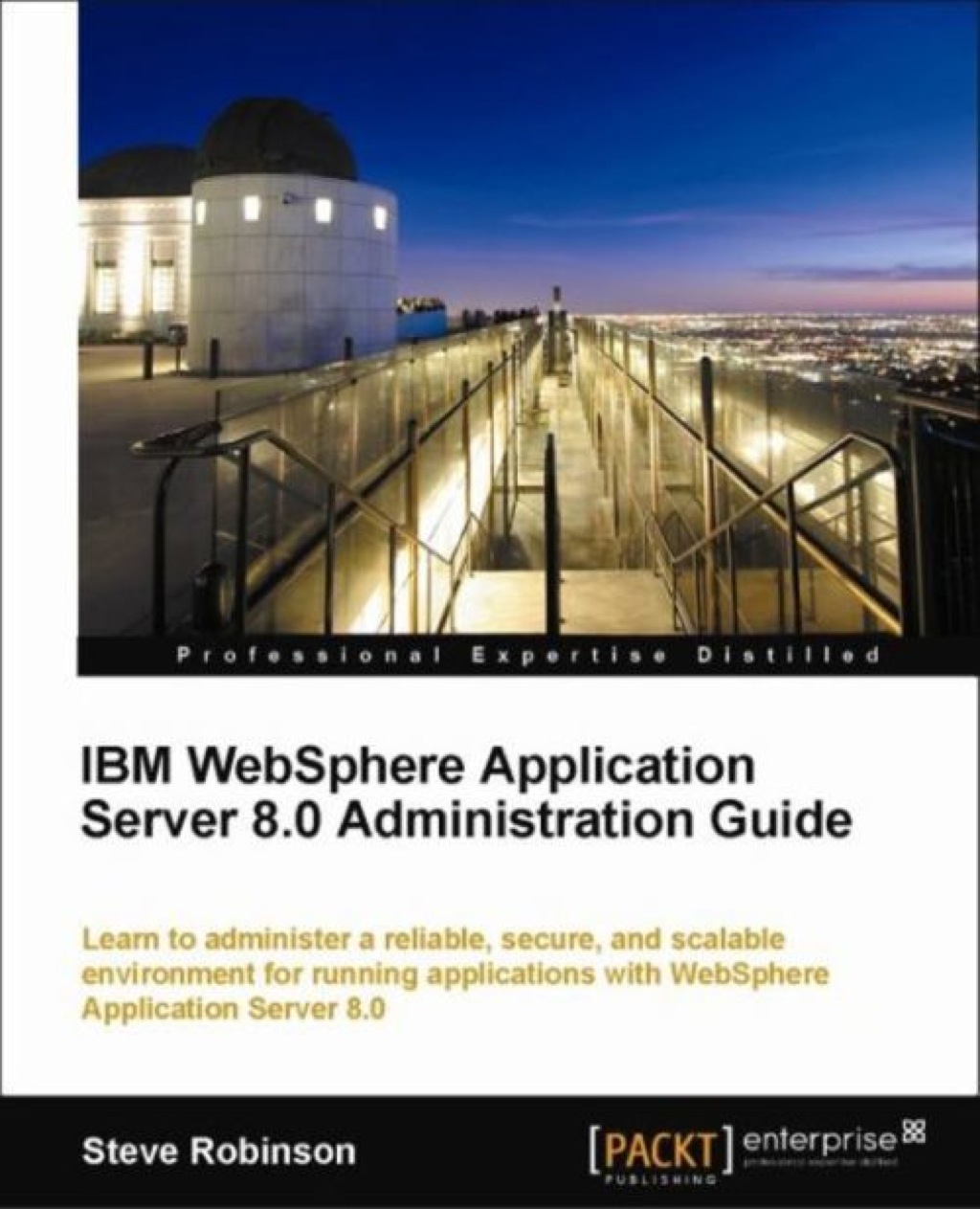 IBM WebSphere Application Server 8.0 Administration Guide 1st Edition
