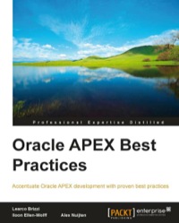 Omslagafbeelding: Oracle APEX Best Practices 1st edition 9781849684002