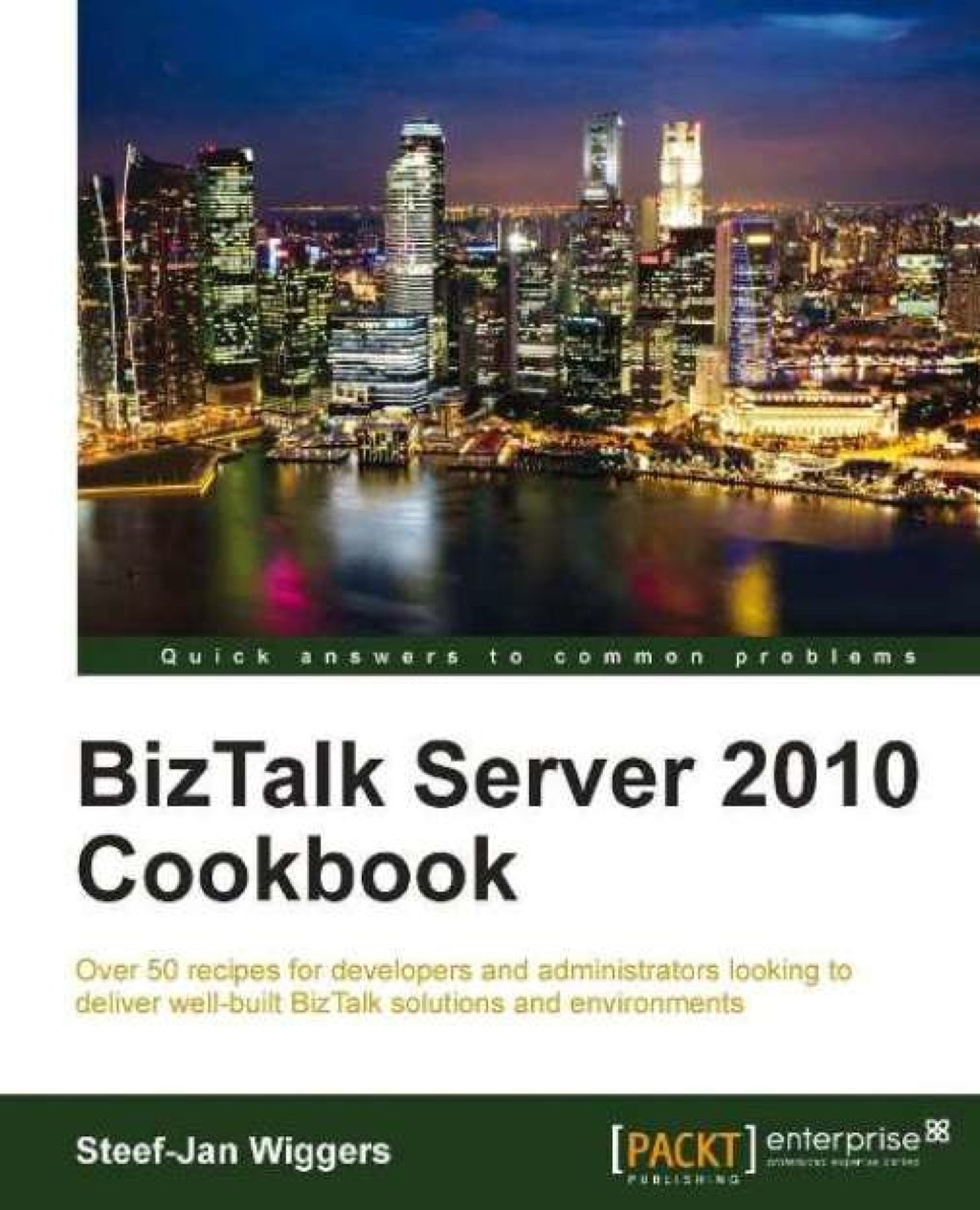 BizTalk Server 2010 Cookbook 1st Edition