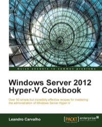 صورة الغلاف: Windows Server 2012 Hyper-V Cookbook 1st edition 9781849684422