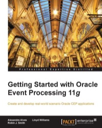Imagen de portada: Getting Started with Oracle Event Processing 11g 2nd edition 9781849684545
