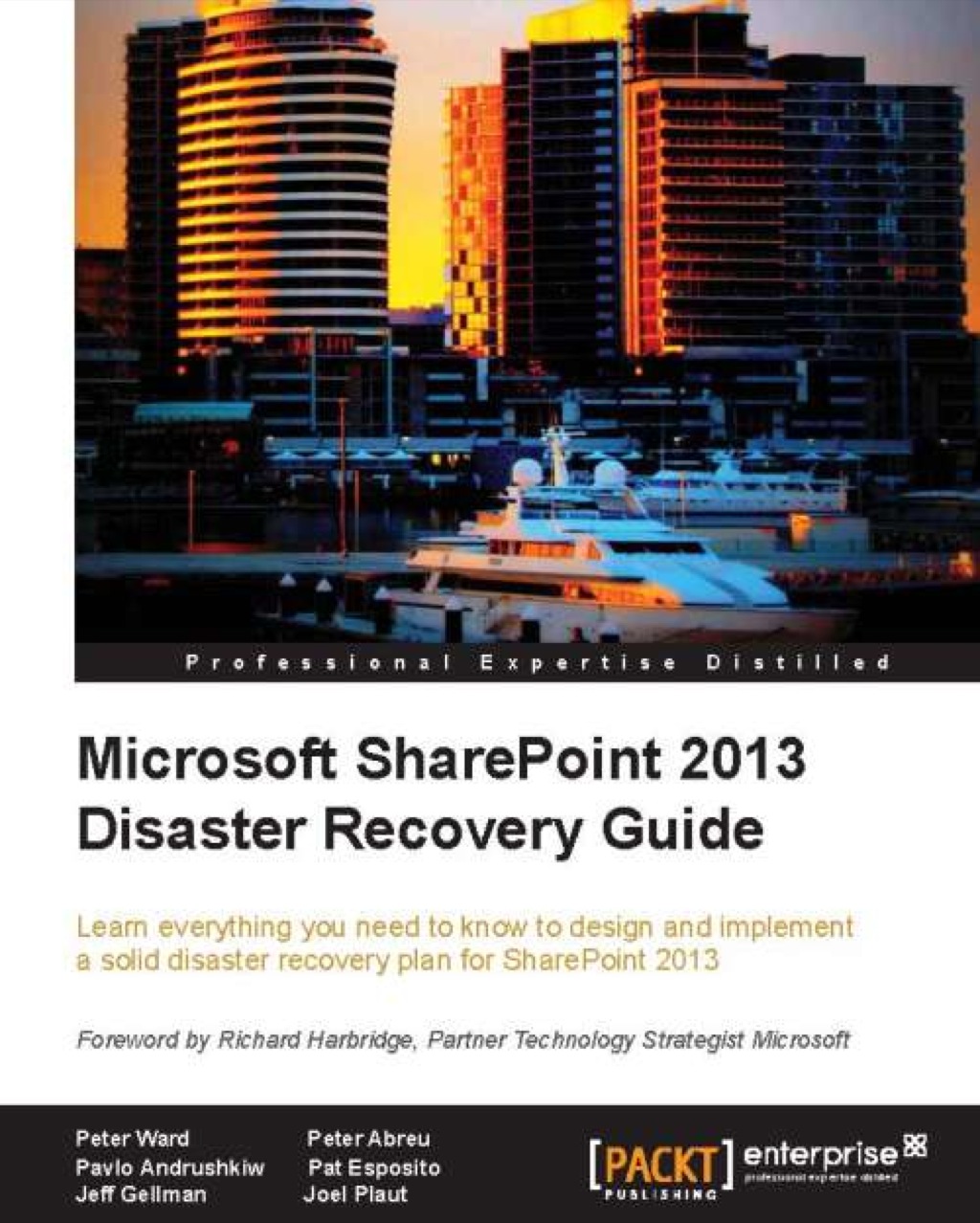 Microsoft SharePoint 2013 Disaster Recovery Guide 1st Edition