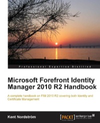 Cover image: Microsoft Forefront Identity Manager 2010 R2 Handbook 1st edition 9781849685368
