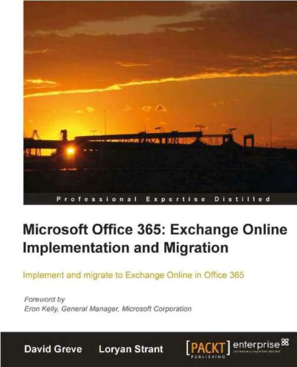 Microsoft Office 365: Exchange Online Implementation and Migration 1st Edition