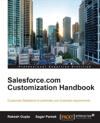 Cover image: Salesforce.com customization handbook 1st edition 9781849685986
