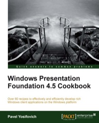 صورة الغلاف: Windows Presentation Foundation 4.5 Cookbook 1st edition 9781849686228