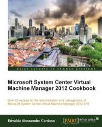 Cover image: Microsoft System Center Virtual Machine Manager 2012 Cookbook 1st edition 9781849686327