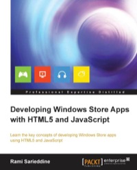 صورة الغلاف: Developing Windows Store Apps with HTML5 and JavaScript 1st edition 9781849687102