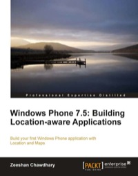 Cover image: Windows Phone 7.5: Building Location Aware Applications 1st edition 9781849687249
