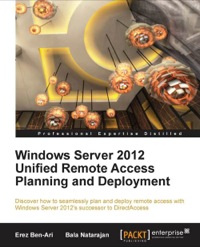 Immagine di copertina: Windows Server 2012 Unified Remote Access Planning and Deployment 1st edition 9781849688284
