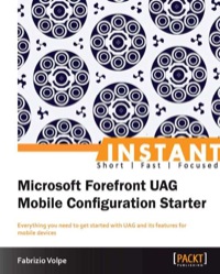 Titelbild: Instant Microsoft Forefront UAG Mobile Configuration Starter 1st edition 9781849688789