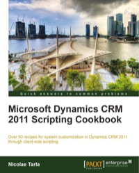 Imagen de portada: Microsoft Dynamics CRM 2011 Scripting Cookbook 1st edition 9781849688826