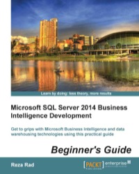 Omslagafbeelding: Microsoft SQL Server 2014 Business Intelligence Development Beginner’s Guide 1st edition 9781849688888