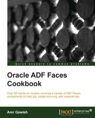 Cover image: Oracle ADF Faces Cookbook 1st edition 9781849689229