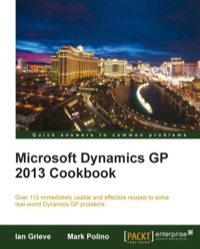 صورة الغلاف: Microsoft Dynamics GP 2013 Cookbook 1st edition 9781849689380