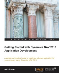 Titelbild: Getting Started with Dynamics NAV 2013 Application Development 1st edition 9781849689489