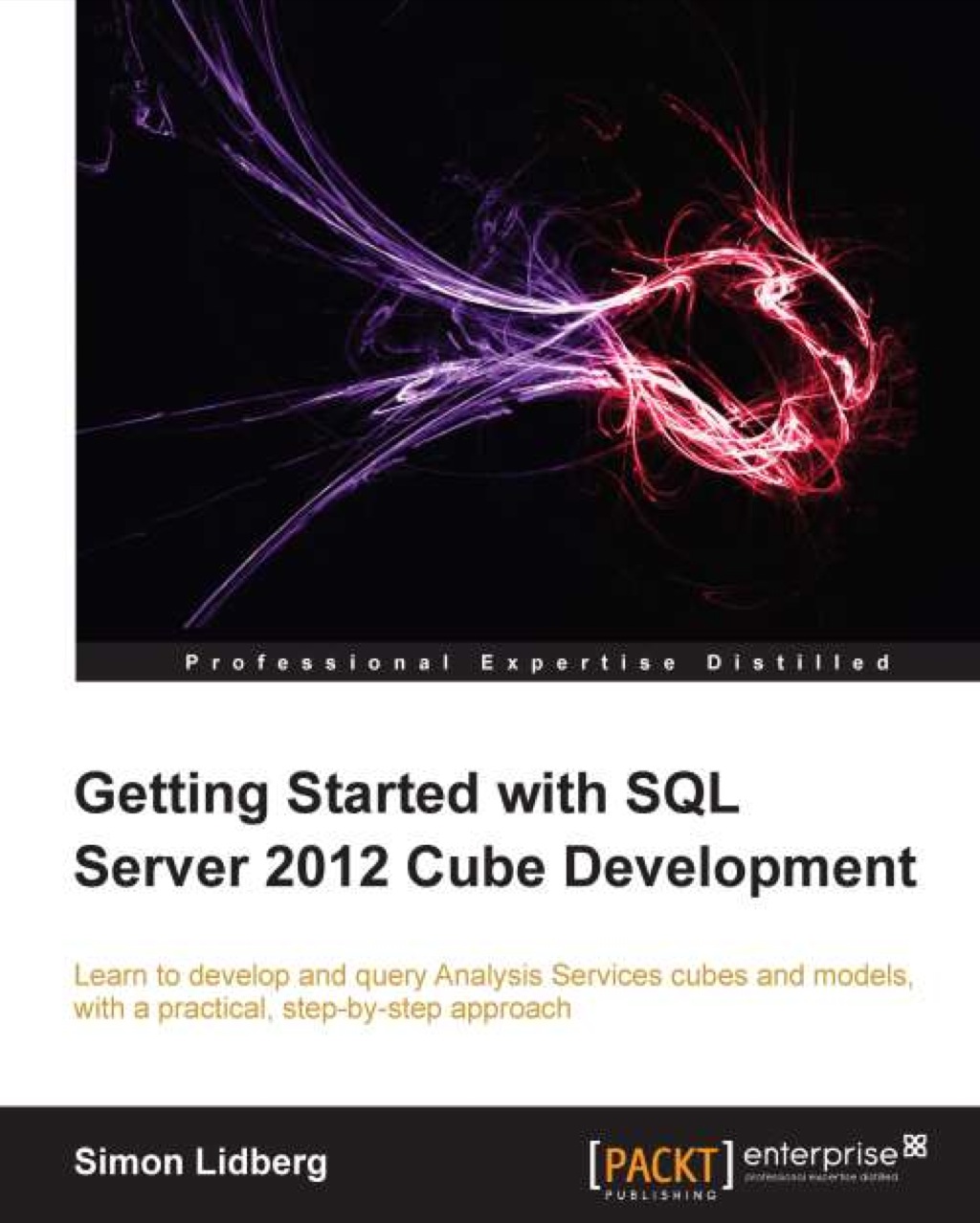 Getting Started with SQL Server 2012 Cube Development - 1st Edition (eBook)