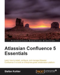 صورة الغلاف: Atlassian Confluence 5 Essentials 1st edition 9781849689526