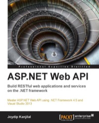 Cover image: ASP.NET Web API: Build RESTful web applications and services on the .NET framework 1st edition 9781849689748