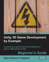 Imagen de portada: Unity 3D Game Development by Example Beginner's Guide 1st edition 9781849690546