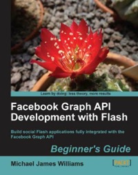 Imagen de portada: Facebook Graph API Development with Flash 1st edition 9781849690744