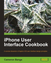 表紙画像: iPhone User Interface Cookbook 1st edition 9781849691147