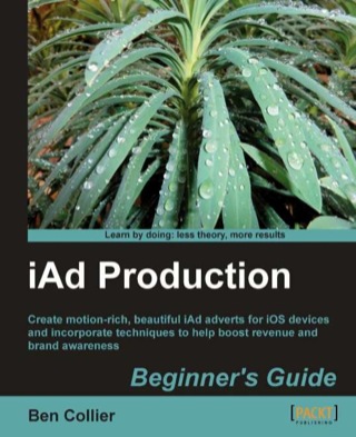 Cover image: iAd Production Beginner's Guide 1st edition 9781849691321