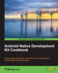 صورة الغلاف: Android Native Development Kit Cookbook 1st edition 9781849691505