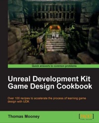 Imagen de portada: Unreal Development Kit Game Design Cookbook 1st edition 9781849691802