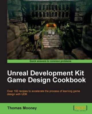 Immagine di copertina: Unreal Development Kit Game Design Cookbook 1st edition 9781849691802