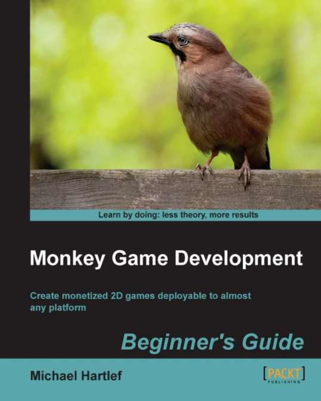 Monkey Game Development: Beginner’s Guide 1st Edition